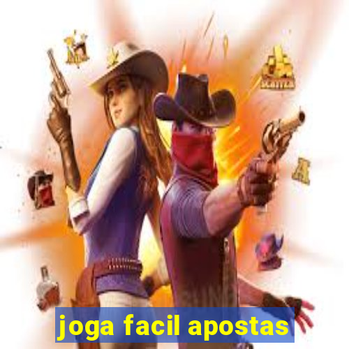 joga facil apostas